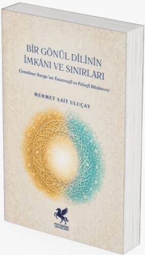 Bir Gönül Dilinin İmkânı ve Sınırları - 1