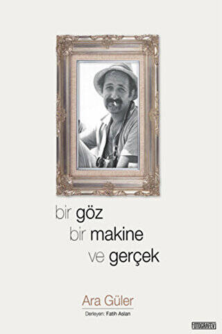 Bir Göz Bir Makine ve Gerçek - 1