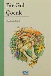 Bir Gül Çocuk - 1