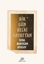 Bir Gün Belki Hayattan - 1