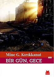 Bir Gün, Gece - Kırmızı Kedi Yayınevi