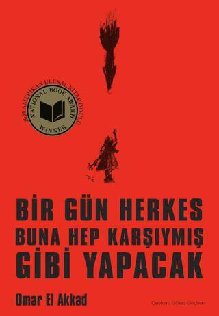 Bir Gün Herkes Buna Hep Karşıymış Gibi Yapacak - 1