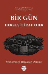 Bir Gün Herkes İtiraf Eder - Elpis Yayınları