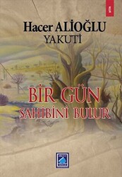 Bir Gün Sahibini Bulur - 1