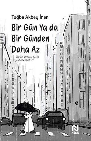 Bir Gün Ya Da Bir Günden Daha Az - 1