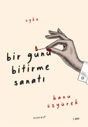 Bir Günü Bitirme Sanatı - 1