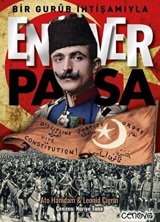 Bir Gurub İhtişamıyla Enver Paşa - 1