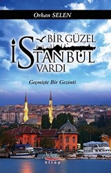 Bir Güzel İstanbul Vardı - 1