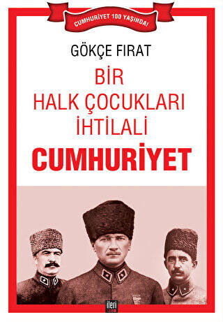 Bir Halk Çocukları İhtilali: Cumhuriyet - 1