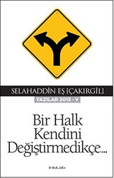 Bir Halk Kendini Değiştirmedikçe - 1