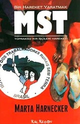 Bir Hareket Yaratmak MST Brezilya Topraksız Kır İşçileri Hareketi - 1