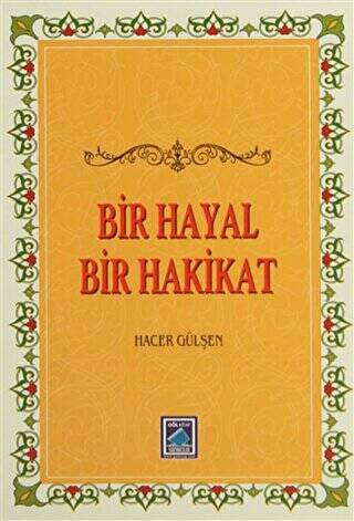 Bir Hayal Bir Hakikat - 1