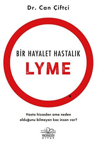 Bir Hayalet Hastalık: Lyme - 1