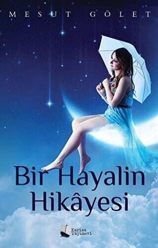 Bir Hayalin Hikayesi - 1