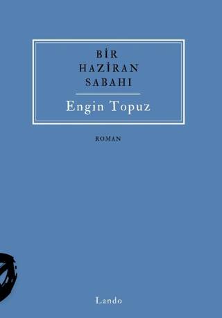 Bir Haziran Sabahı - 1