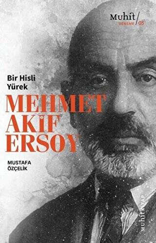 Bir Hisli Yürek Mehmet Akif Ersoy - 1