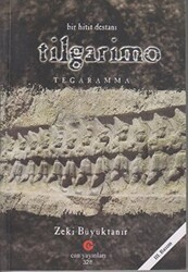 Bir Hitit Destanı : Tilgarimo - Tegaramma - 1
