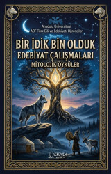 Bir İdik Bin Olduk Edebiyat Çalışmaları: Mitolojik Öyküler - Serüven Yayınevi