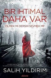 Bir İhtimal Daha Var - 1