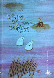 Bir, İki, Üç Gökyüzü - 1