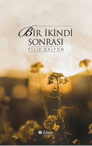 Bir İkindi Sonrası - 1