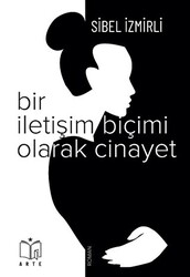 Bir İletişim Biçimi Olarak Cinayet - 1