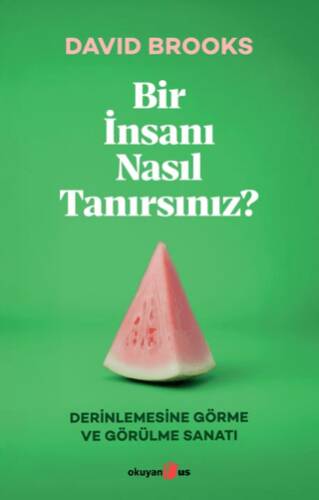 Bir İnsanı Nasıl Tanırsınız? - 1