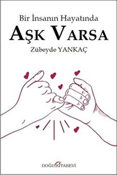 Bir İnsanın Hayatında Aşk Varsa - 1