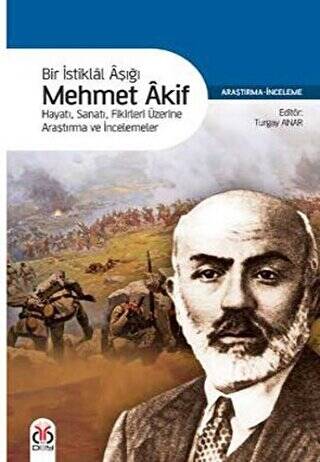 Bir İstiklal Aşığı Mehmet Akif - 1