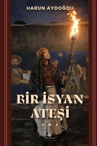Bir İsyan Ateşi - 1