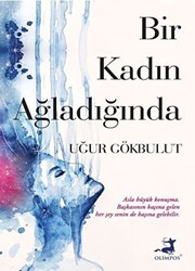 Bir Kadın Ağladığında - 1