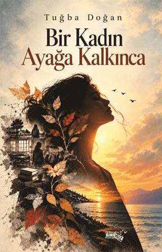Bir Kadın Ayağa Kalkınca - 1