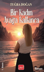 Bir Kadın Ayağa Kalkınca - Atakar Yayıncılık