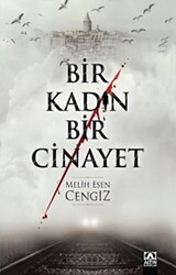 Bir Kadın Bir Cinayet - 1