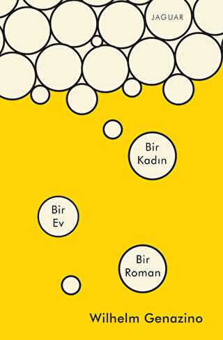 Bir Kadın Bir Ev Bir Roman - 1