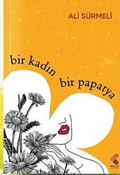 Bir Kadın Bir Papatya - 1