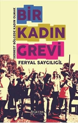 Bir Kadın Grevi - 1