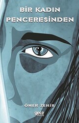 Bir Kadın Penceresinden - 1