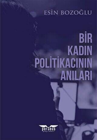 Bir Kadın Politikacının Anıları - 1