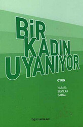 Bir Kadın Uyanıyor - 1