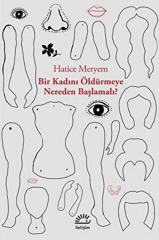 Bir Kadını Öldürmeye Nereden Başlamalı - 1