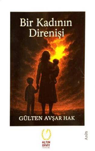 Bir Kadının Direnişi - 1