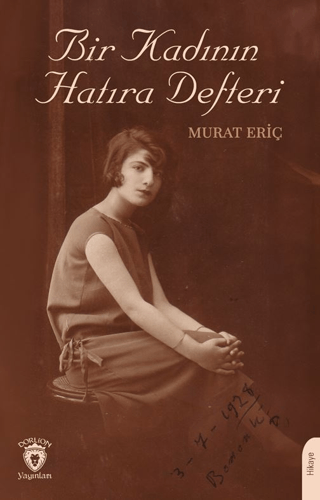 Bir Kadının Hatıra Defteri - 1