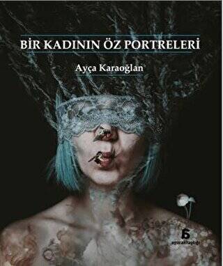 Bir Kadının Öz Portreleri - 1