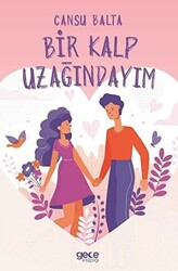 Bir Kalp Uzağındayım - 1
