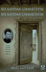 Bir Kapıdan Girmekteyim, Bir Kapıdan Çıkmaktayım - Alan Yayıncılık