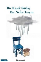 Bir Kaşık Sütlaç Bir Nefes Tarçın - 1