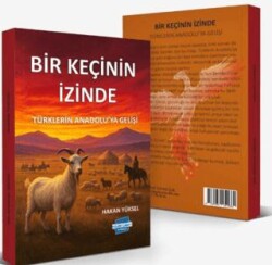 Bir Keçinin İzinde – Türklerin Anadolu’ya Gelişi - Kalem Lügat Yayıncılık
