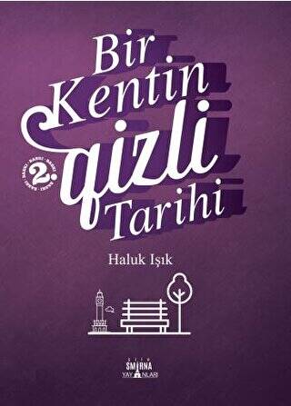 Bir Kentin Gizli Tarihi - 1