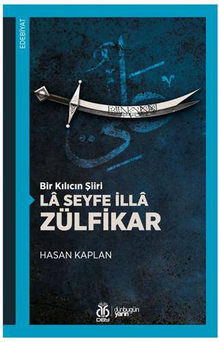 Bir Kılıcın Şiiri - La Seyfe İlla Zülfikar - 1